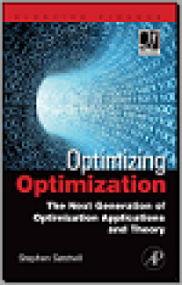 Optimizing optimization the next generation of optimization applications and theory