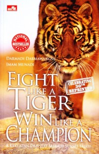 Fight like a tiger win like a champion