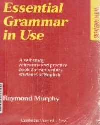 Essential grammar in use:a self study reference and practice book for elementary students of english
