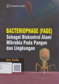 Bacteriophage (fage) sebagai biokontrol alami mikrobia pada pangan dan lingkungan