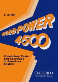 Word power 4500: vocabulary tests and exercises in American english