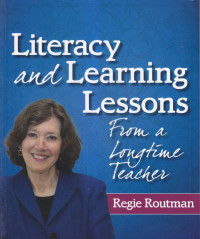 Literacy and learning lessons : from a longtime teacher
