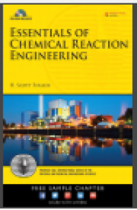 Essentials of chemical reaction engineering