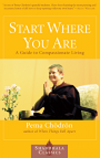 Start where you are a guide to compassionate living