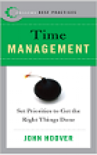 Time management set priorities to get the right things done