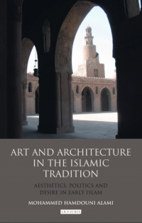 Art and architecture in the islamic tradition