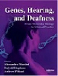 Genes, hearing, and deafness from molecular biology to clinical practice