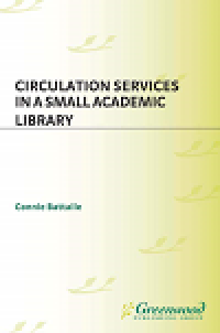 Circulation services in a small academic library
