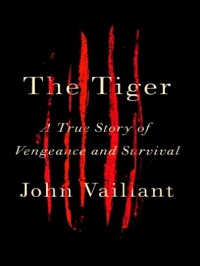 The tiger: a true story of vengeance and survival