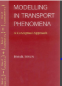Modeling in transport phenomena
