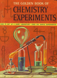 The golden book of chemistry experiments