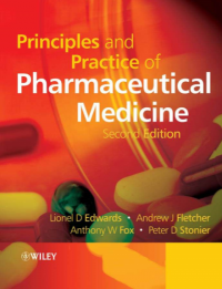 Principles and practice of pharmaceutical medicine