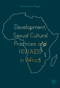Development, sexual cultural practices and hiv aids in africa