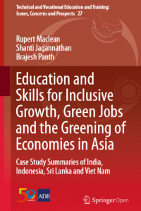 Education and skills for inclusive growth,green jobs and the greening of economies in asia