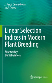 Linear selection indices in modern plant breeding