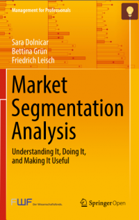 Market segmentation analysis understanding it, doing it, and making it useful