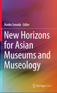 New horizons for asian museums and museology