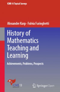 History of mathematics teaching and learning achievements, problems, prospects