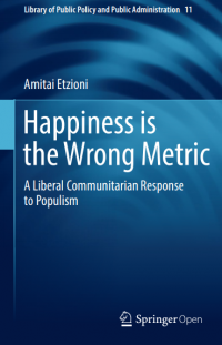 Happiness is the wrong metric