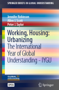 Working, housing urbanizing the international year of global understanding