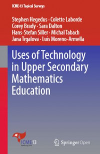 Uses of technology in upper secondary mathematics education