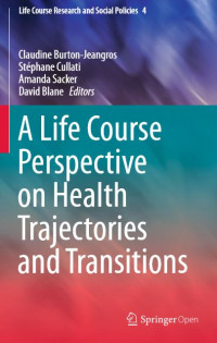 A life course perspective on health trajectories and transitions