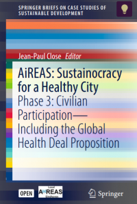 Aireas sustainocracy for a healthy city phase 3 civilian participation including the global health deal proposition