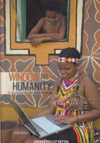 Window on humanity: a concise introduction to anthropology