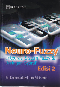 Neuro-fuzzy integrasi sistem fuzzy & jarinagan syaraf