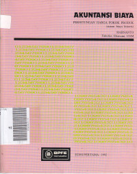Akuntansi biaya untuk perhitungan harga pokok produk (sistem biaya historis) Ed.I