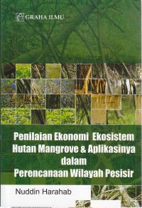 penilaian ekonomi ekosistem hutan mangrove & aplikasinya dlam perencanaan wilayah pesisir