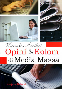 Menulis artikel opini & kolom di media massa