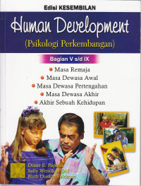 Human development (psikologi perkembangan) bagian V s/d IX Ed.IX