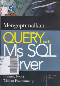 Mengoptimalkan query pada Ms SQL server : creating report without programming