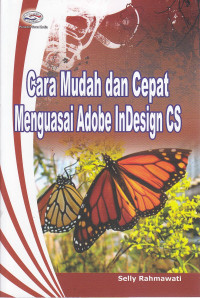 Cara mudah dan cepat mengguasai adobe indesign CS