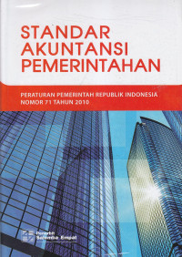 Peraturan pemerintah republik indonesia nomor 71 tahun 2010 Standar akuntansi pemerintahan