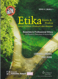 Etika bisnis & profesi, untuk direktur, eksekutif, dan akuntan buku 1