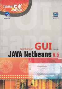 Tutorial 5 hari membangun GUI dengan JAVA netbeans 6.5