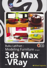 BUku latihan modeling furniture modern dengan 3ds max dan vray