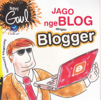 Seri gaul jago ngeblok dengan blogger