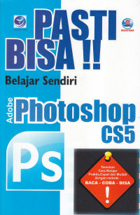 Pasti bisa!! belajar sendiri adobe photoshop cs5