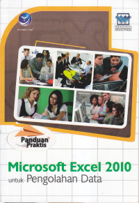 PAnduan praktis microsoft excel 2010 untuk pengolahan data