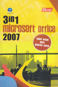 3 in 1 microsoft office 2007 : bukku wajib para pencari kerja