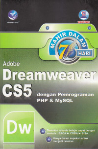 Mahir dalam 7 hari adobe dreamweaver cs5 dengan pemrograman PHP & mysql