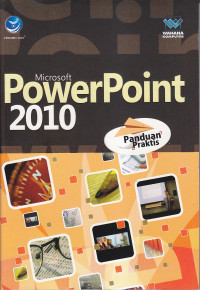 Panduan praktis microsoft powerpoint 2010