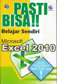 Pasti bisa! belajar sendiri microsoft excel 2010