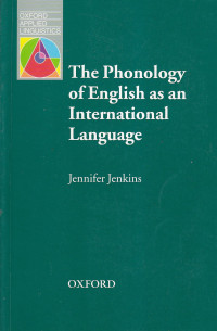 The phonology of english as an international language: new models, new norms, new goals