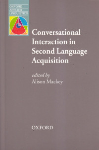 Conversational interaction in second language acquisition: a collection of empirical studies