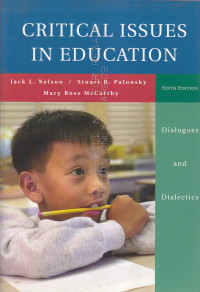 Critical issues in education : dialogues and dialectics