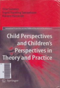 Child perspectives and children's perspectives in theory and practice
